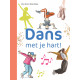Dans met je hart!
