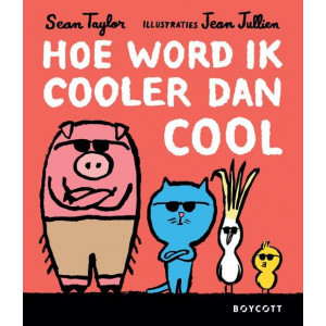 Hoe word ik cooler dan cool