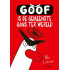 Goof is de gemeenste gans ter wereld