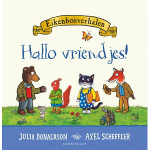 Eikenbosverhalen. Hallo vriendjes!