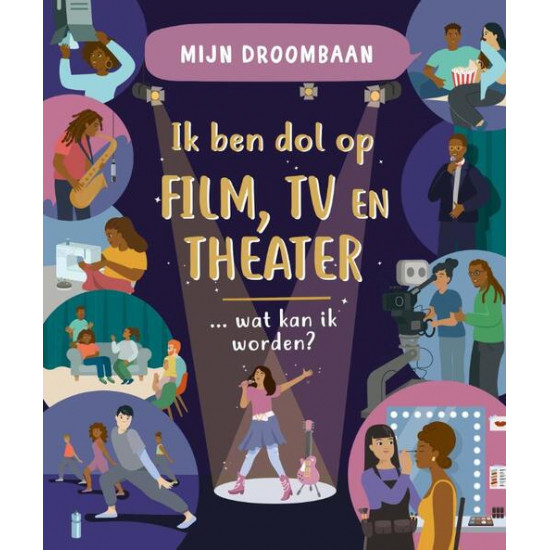 Ik ben dol op film, tv en theater … wat kan ik worden?