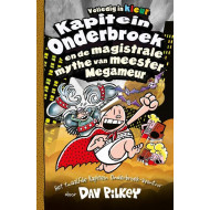 Kapitein Onderbroek en de magistrale mythe van meester Megameur
