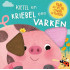 Kietel en kriebel een varken