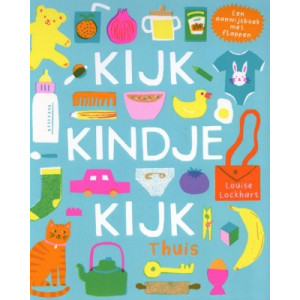 Kijk, kindje, kijk Thuis