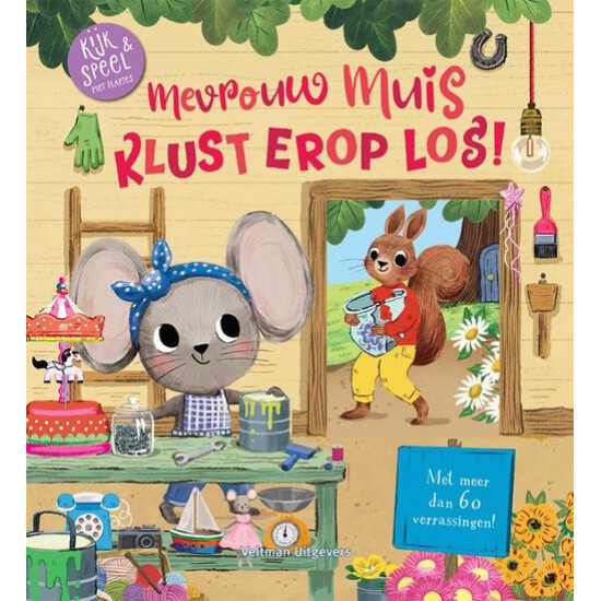 Mevrouw Muis klust erop los!