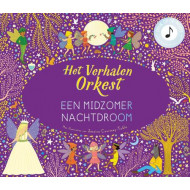 Het Verhalenorkest - Een Midzomernachtdroom