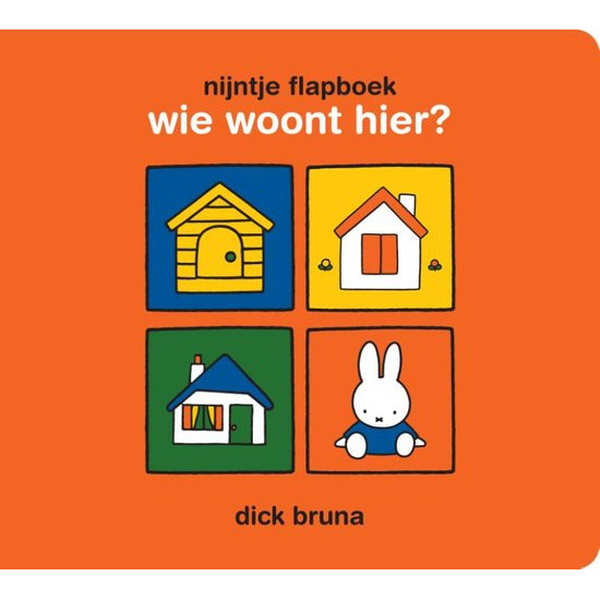 Nijntje Flapboek - Wie Woont Hier?