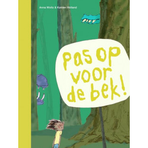 Pas Op Voor De Bek!