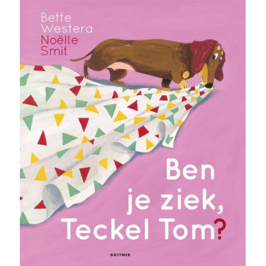 Ben je ziek Teckel Tom?