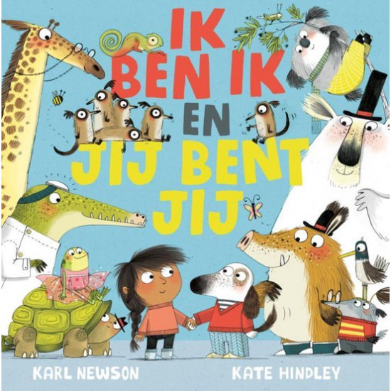 Ik ben ik en jij bent jij Ik ben ik en jij bent jij