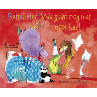 Retteket! We gaan nog niet naar bed