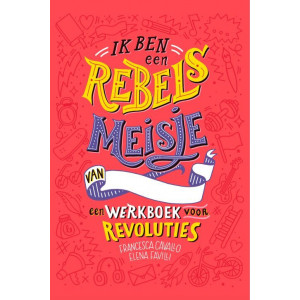 Ik ben een rebels meisje