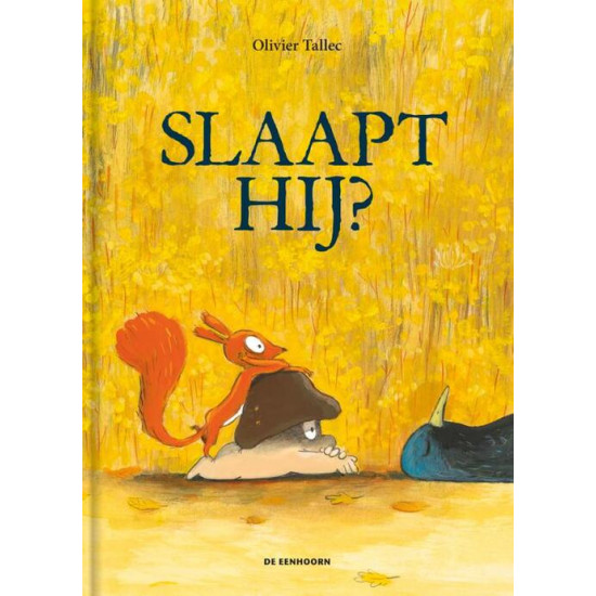 De Eekhoorn 5 - Slaapt hij?
