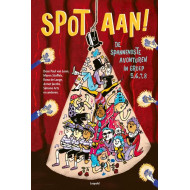 Spot aan! De spannendste avonturen in groep 5, 6, 7, 8