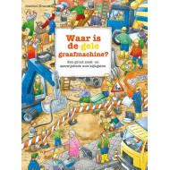 Waar is de gele graafmachine?