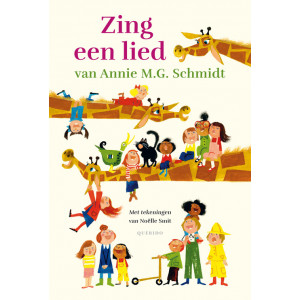 Zing een lied van Annie M.G. Schmidt