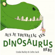 Als je toevallig een dinosaurus hebt