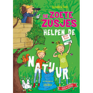 De Zoete Zusjes helpen de natuur