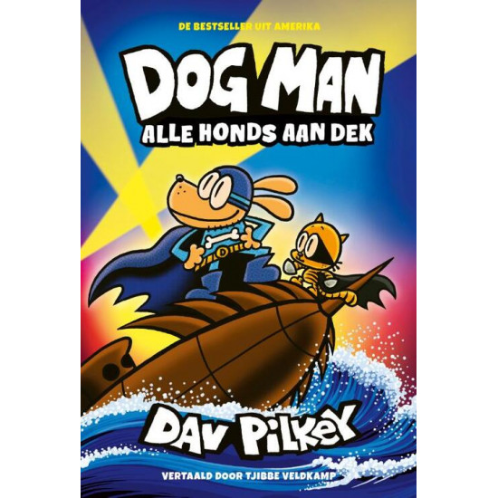 Dog Man- Alle honds aan dek
