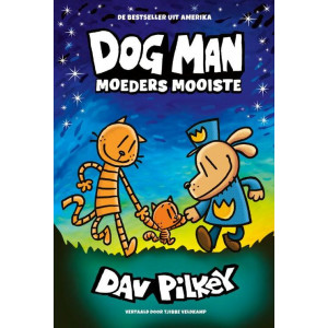 Dog Man - Moeders mooiste