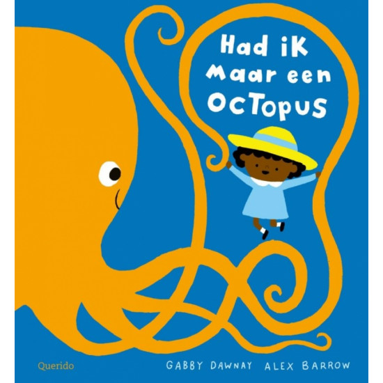 Had ik maar een octopus