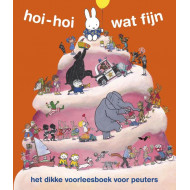 Hoi hoi wat fijn, het dikke voorleesboek voor peuters