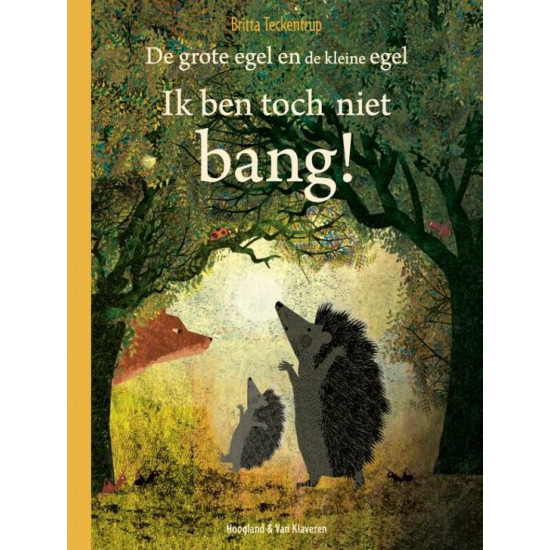  De grote egel en de kleine egel - Ik ben toch niet bang! 